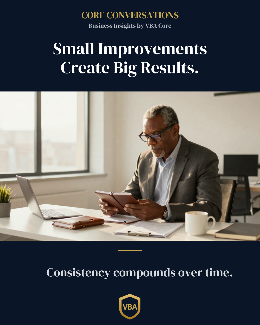 Small Improvements Create Big Results