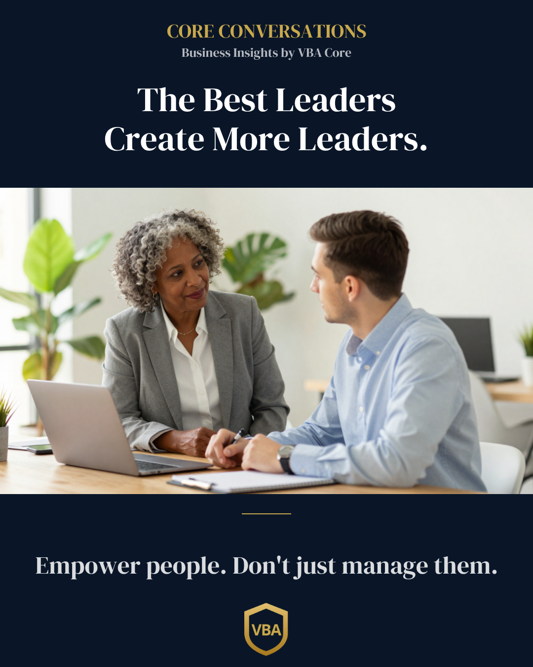 The Best Leaders Create More Leaders
